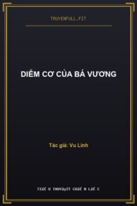 Diễm Cơ Của Bá Vương