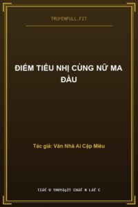 Điếm Tiểu Nhị Cùng Nữ Ma Đầu
