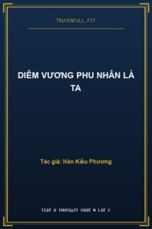 Diêm Vương Phu Nhân Là Ta