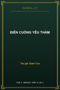Điên Cuồng Yêu Thầm