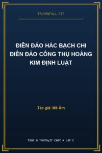 Điên Đảo Hắc Bạch Chi Điên Đảo Công Thụ Hoàng Kim Định Luật