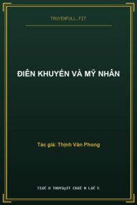 Điên Khuyển Và Mỹ Nhân