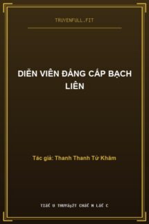 Diễn Viên Đẳng Cấp Bạch Liên