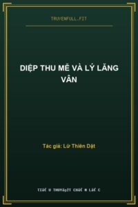 Diệp Thu Mễ và Lý Lăng Vân