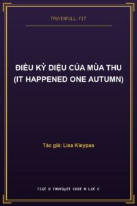 Điều Kỳ Diệu Của Mùa Thu (It Happened One Autumn)