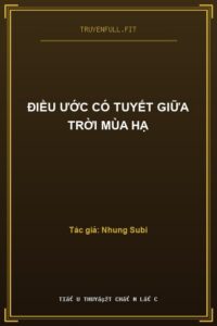 Điều Ước Có Tuyết Giữa Trời Mùa Hạ