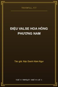 Điệu Valse Hoa Hồng Phương Nam