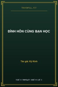 Đính Hôn Cùng Bạn Học