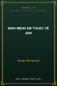 Định Mệnh Em Thuộc Về Anh