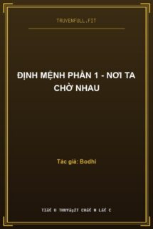 Định Mệnh Phần 1 – Nơi Ta Chờ Nhau