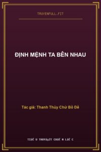 Định Mệnh Ta Bên Nhau