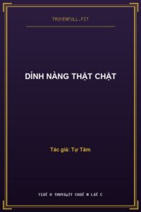 Dính Nàng Thật Chặt