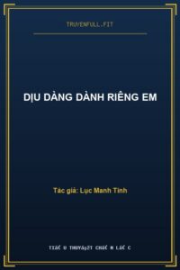 Dịu Dàng Dành Riêng Em
