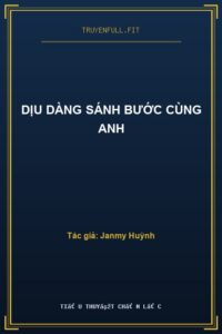 Dịu Dàng Sánh Bước Cùng Anh