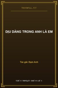 Dịu Dàng Trong Anh Là Em