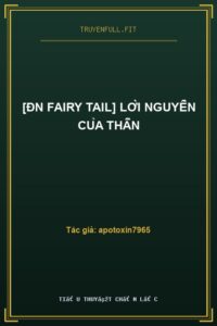 [ĐN Fairy Tail] Lời Nguyền Của Thần