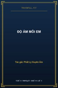 Độ Ấm Môi Em