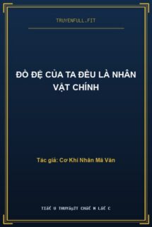 Đồ Đệ Của Ta Đều Là Nhân Vật Chính