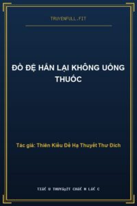 Đồ Đệ Hắn Lại Không Uống Thuốc