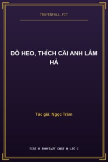 Đồ Heo, Thích Cãi Anh Lắm Hả