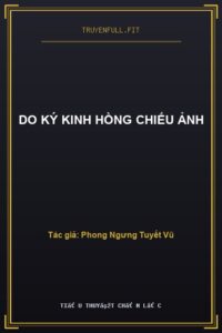 Do Ký Kinh Hồng Chiếu Ảnh