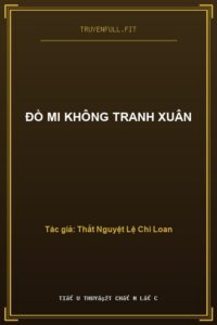 Đồ Mi Không Tranh Xuân