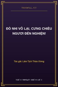 Đồ Nhi Vô Lại, Cưng Chiều Ngươi Đến Nghiện!