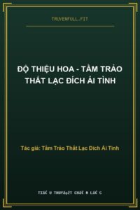 Độ Thiệu Hoa – Tầm Trảo Thất Lạc Đích Ái Tình