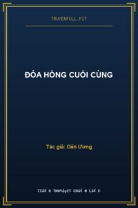 Đóa Hồng Cuối Cùng