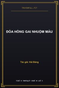 Đóa Hồng Gai Nhuộm Máu