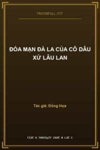 Đóa Mạn Đà La Của Cô Dâu Xứ Lâu Lan