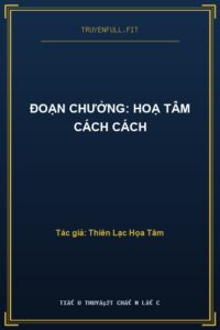 Đoạn Chưởng: Hoạ Tâm Cách Cách