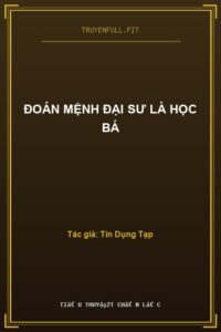Đoán Mệnh Đại Sư Là Học Bá