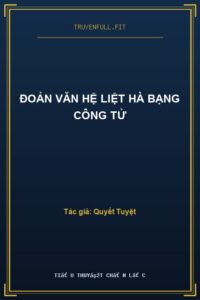 Đoản Văn Hệ Liệt Hà Bạng Công Tử