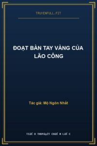 Đoạt Bàn Tay Vàng Của Lão Công