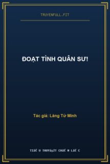 Đoạt Tình Quân Sư!