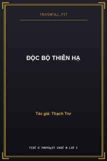 Độc Bộ Thiên Hạ