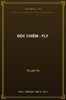 Độc Chiếm – Fly