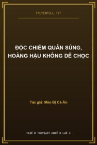 Độc Chiếm Quân Sủng, Hoàng Hậu Không Dễ Chọc