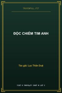 Độc Chiếm Tim Anh