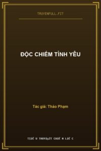 Độc Chiếm Tình Yêu