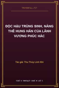 Độc Hậu Trùng Sinh, Nàng Thê Hung Hãn Của Lãnh Vương Phúc Hắc