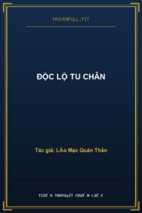 Độc Lộ Tu Chân