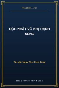Độc Nhất Vô Nhị Thịnh Sủng