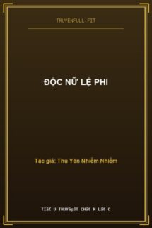 Độc Nữ Lệ Phi
