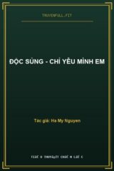 Độc Sủng – Chỉ Yêu Mình Em