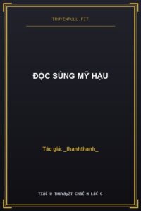 Độc Sủng Mỹ Hậu