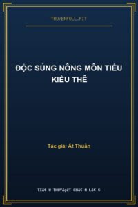 Độc Sủng Nông Môn Tiểu Kiều Thê
