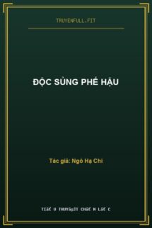 Độc Sủng Phế Hậu