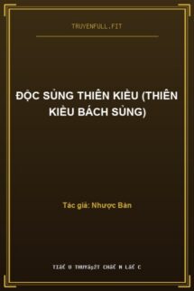 Độc Sủng Thiên Kiều (Thiên Kiều Bách Sủng)